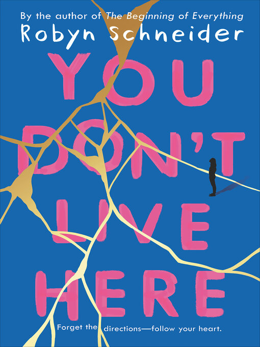 Title details for You Don't Live Here by Robyn Schneider - Available